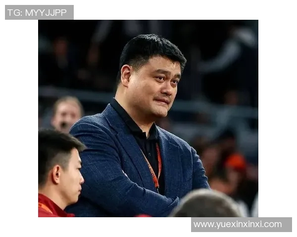 姚明携手CBA基金助力青少年篮球发展推动体育事业新篇章